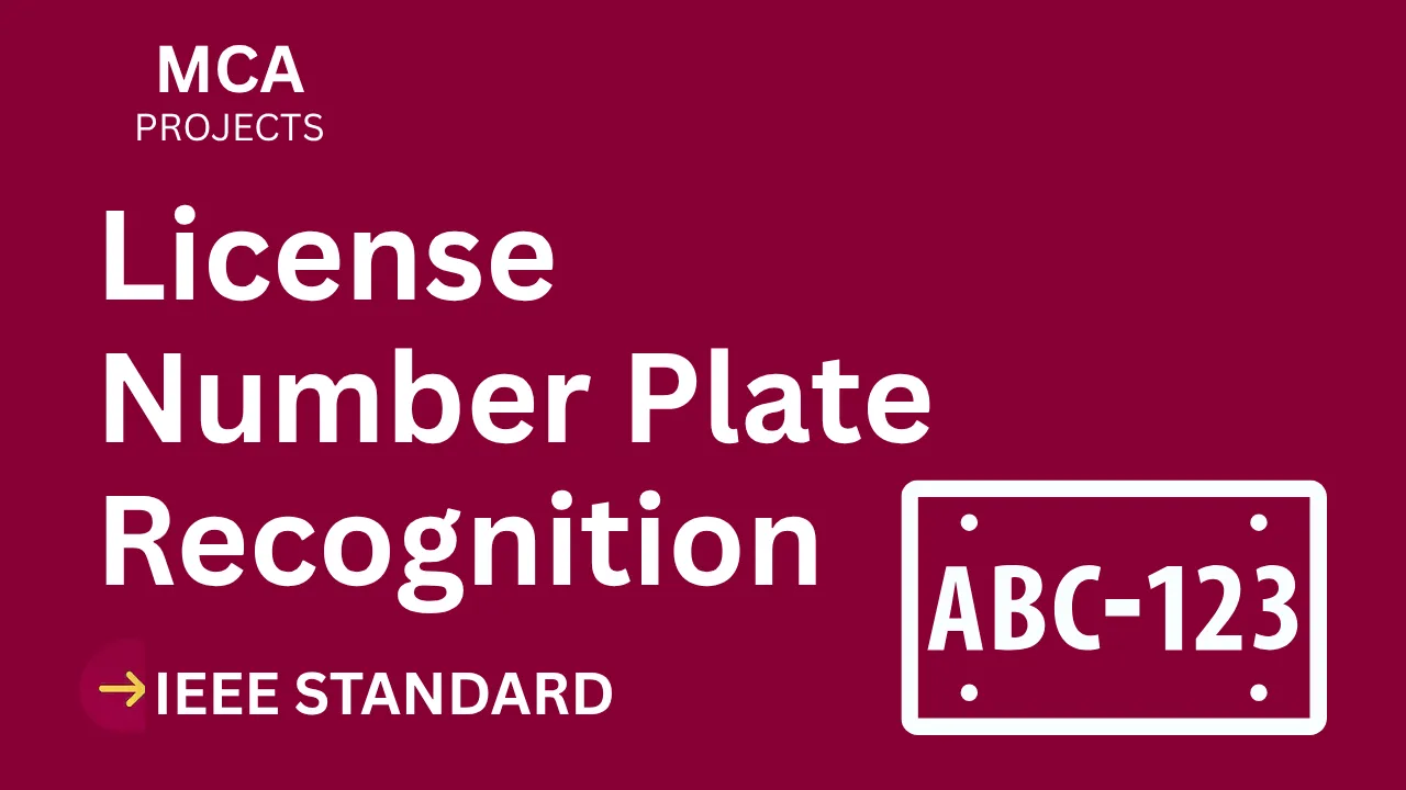License Plate Recognition MCA Project Report – IEEE 2025, Source Code thumbnail