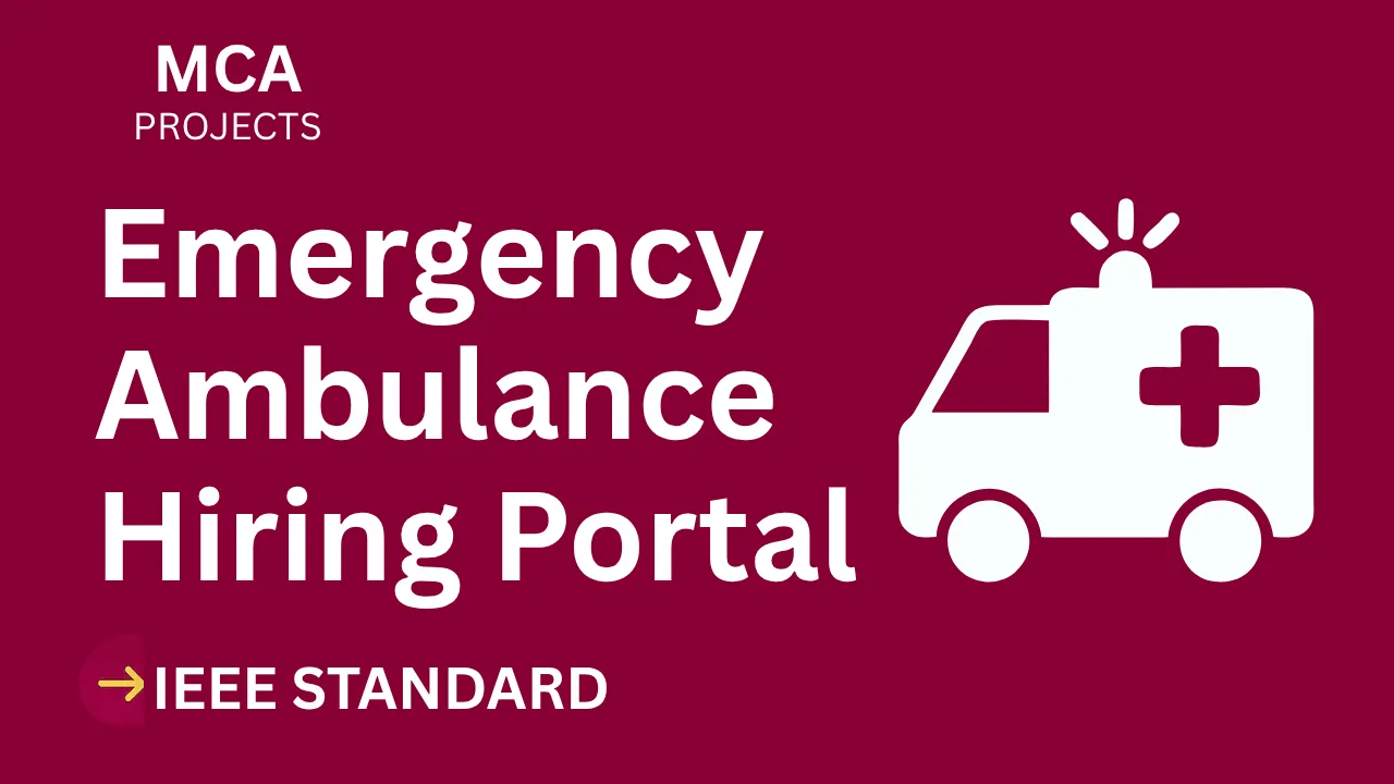 Emergency Ambulance Hiring Portal MCA Project | IEEE Report + Code thumbnail