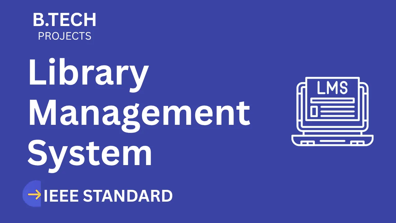 Library Management – B.Tech Project Report with IEEE Standard Format thumbnail