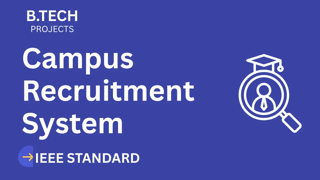 Campus Recruitment – B.Tech Project Report with IEEE Standard Format thumbnail