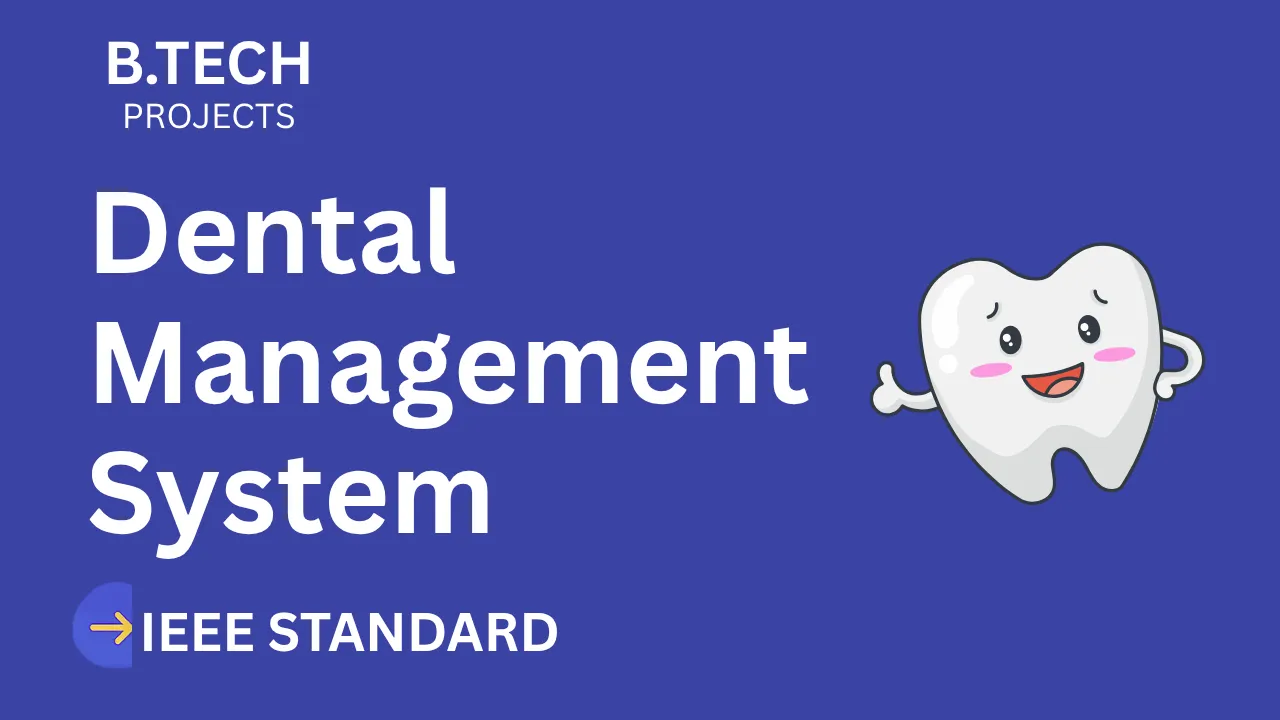 Dental Management System IEEE Project Report & Code for B.Tech Final Year thumbnail