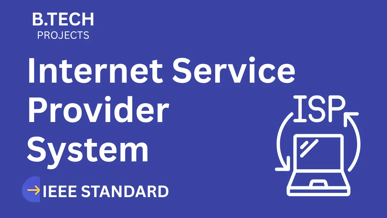 Internet Service Provider – B.Tech Project Report with IEEE Standard Format thumbnail