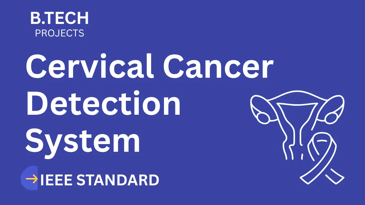 Download Cervical Cancer Detection B.Tech Project (IEEE, Code) thumbnail