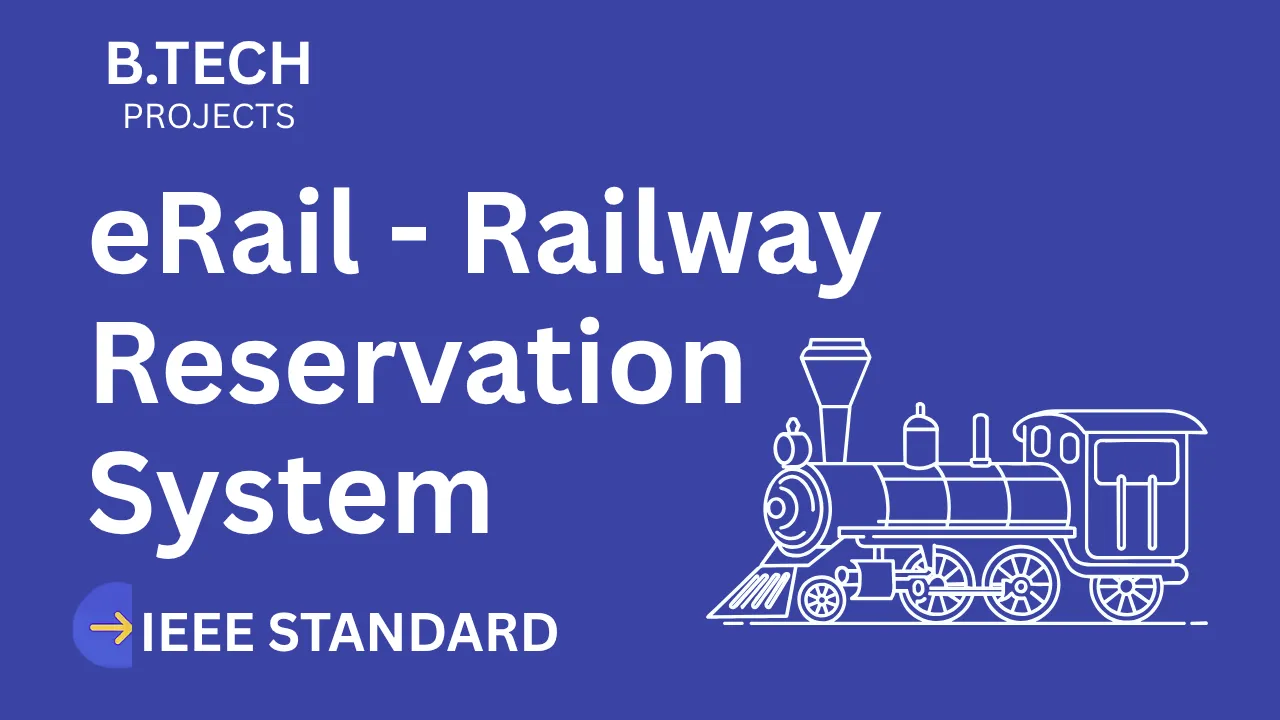 Ace Your B.Tech Final Year: eRail Railway Reservation Project (IEEE) thumbnail
