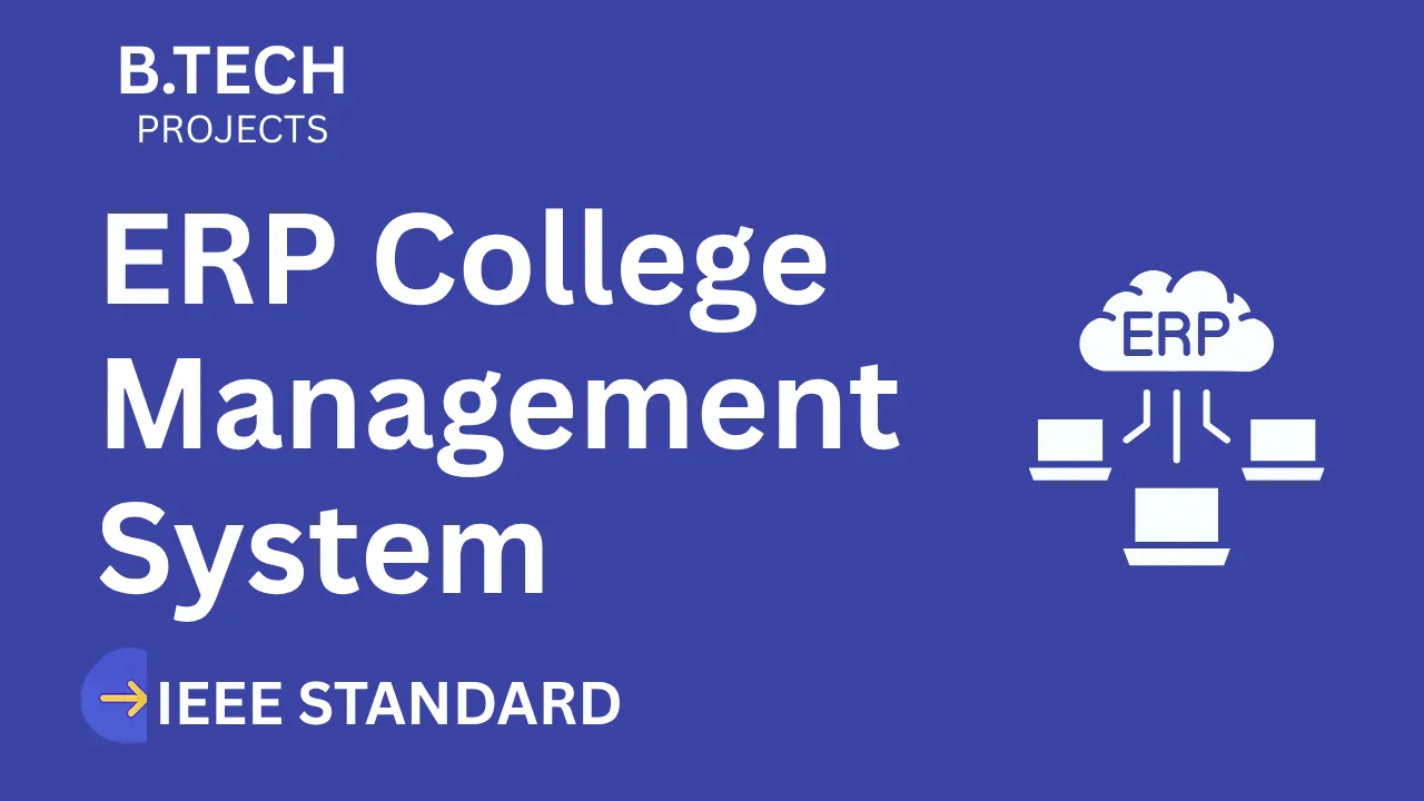 ERP College Management – B.Tech Project Report with IEEE Standard Format thumbnail