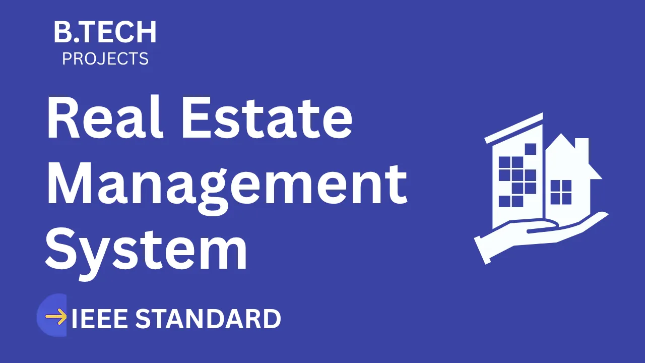 Ace Your B.Tech Final Year: Real Estate Management Project IEEE thumbnail