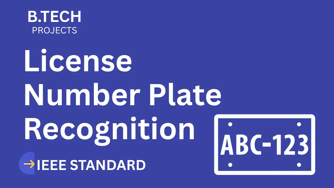 License Number Plate Recognition – B.Tech Project Report with IEEE Standard Format thumbnail