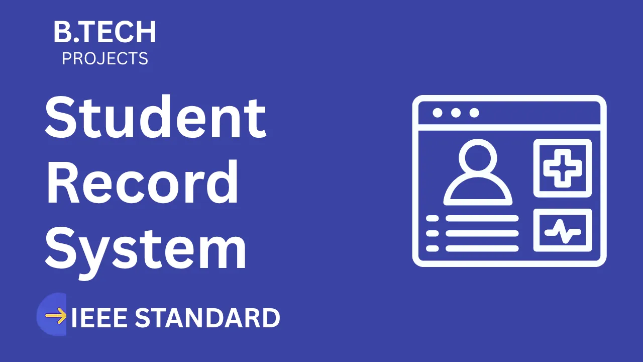 Ace Your B.Tech Final Year: Student Record System Project + IEEE Report thumbnail