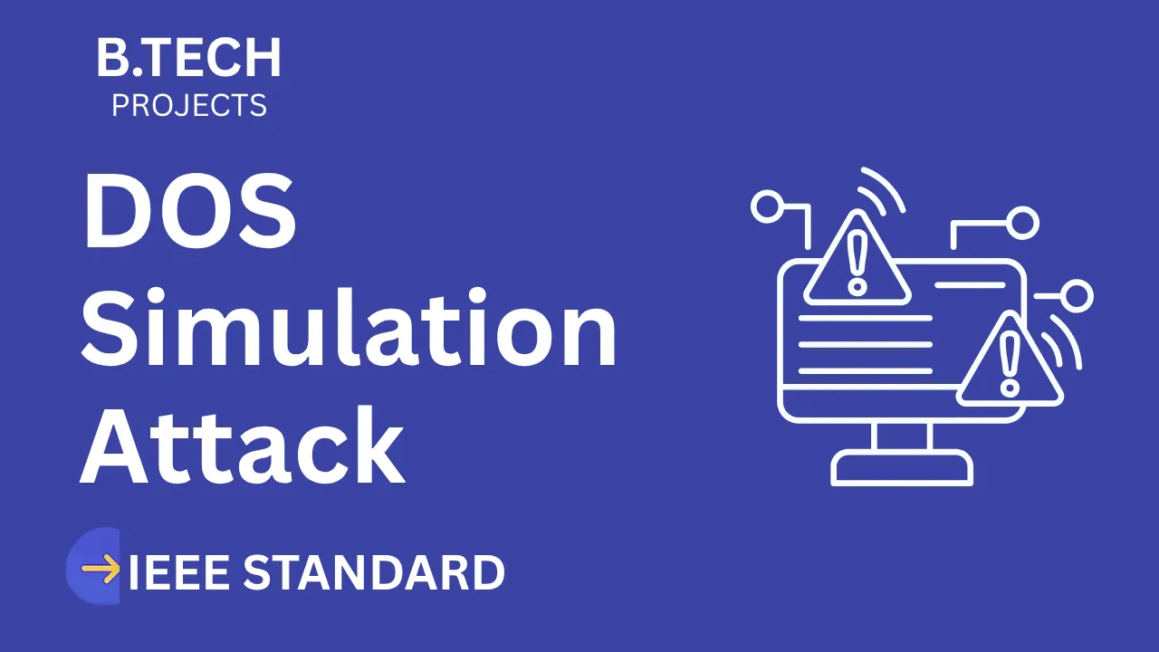 DosAttack – A Denial-of-Service Simulation Tool – B.Tech Project Report with IEEE Standard Format thumbnail