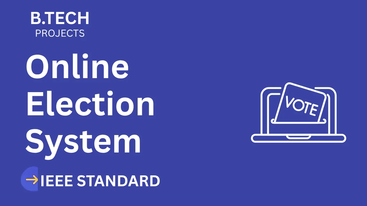 Online Election System Project Report IEEE – Score High in Final Year thumbnail