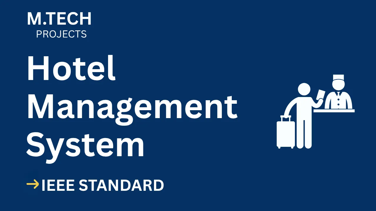 Hotel Management System M.Tech Project Report IEEE Format + Code thumbnail