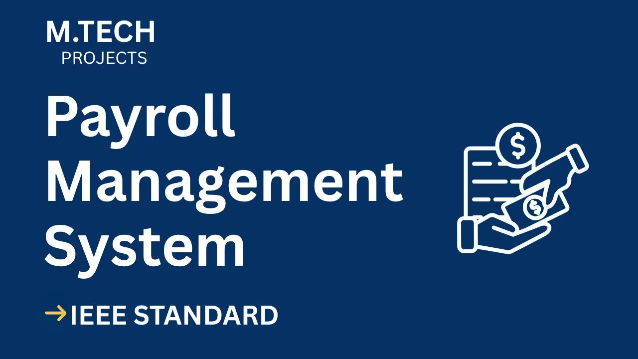 Download Payroll Management M.Tech Project Report (IEEE Format) thumbnail
