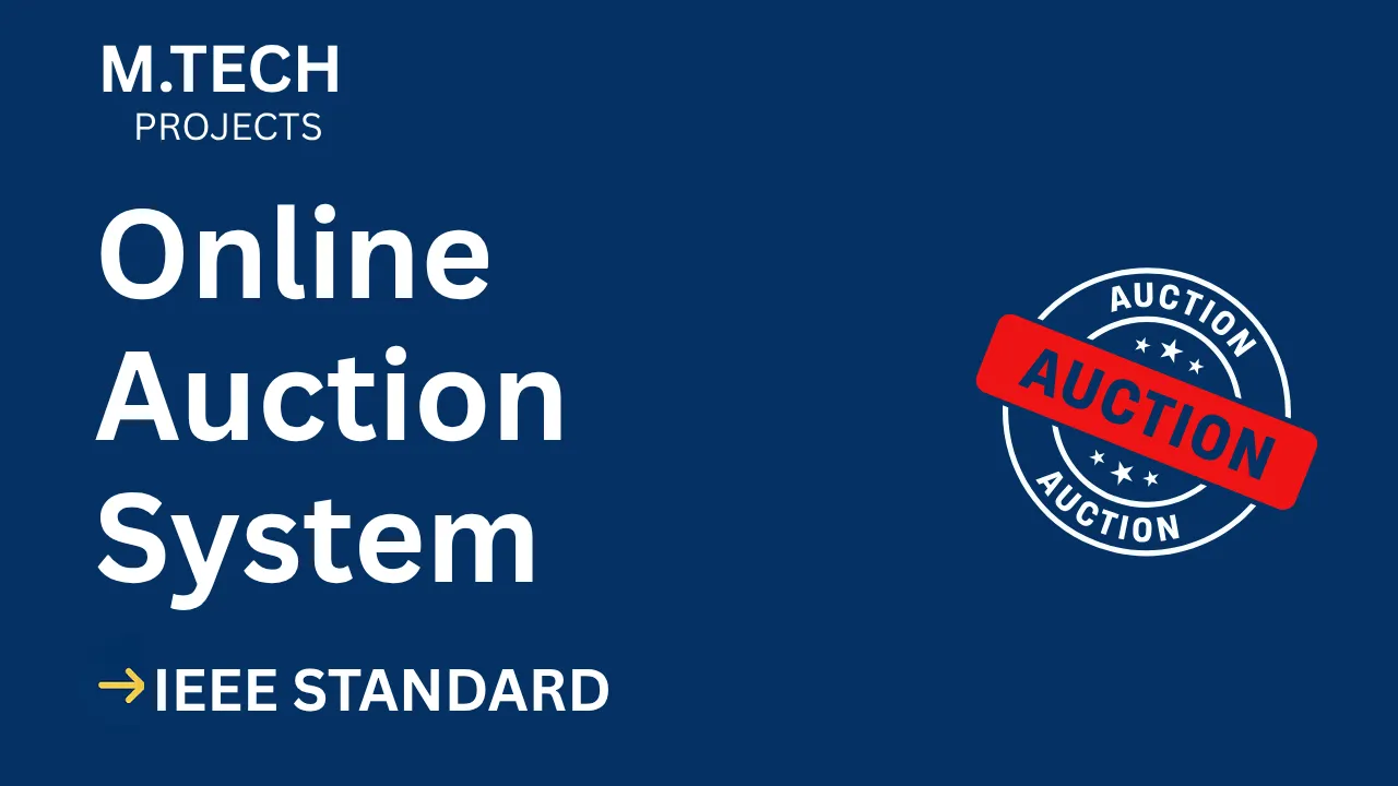 Download Online Auction System M.Tech Project (IEEE, Source Code) thumbnail