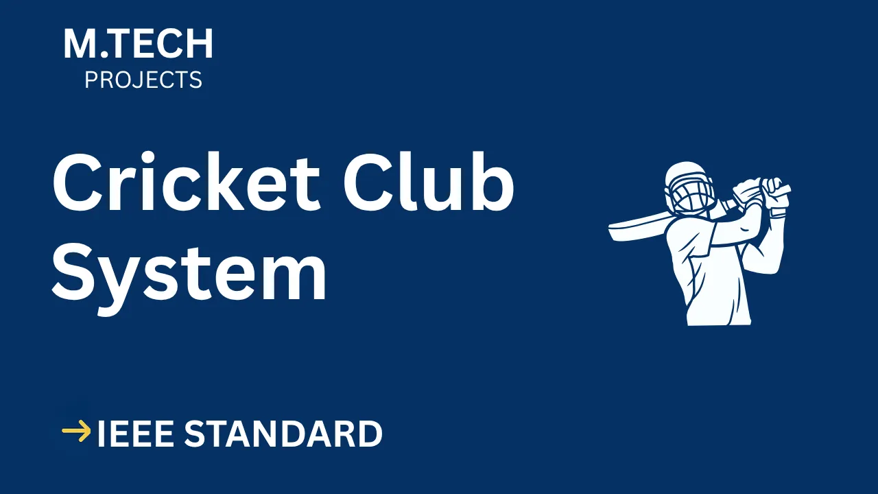 Cricket Club System M.Tech Project IEEE Report & Source Code Download thumbnail