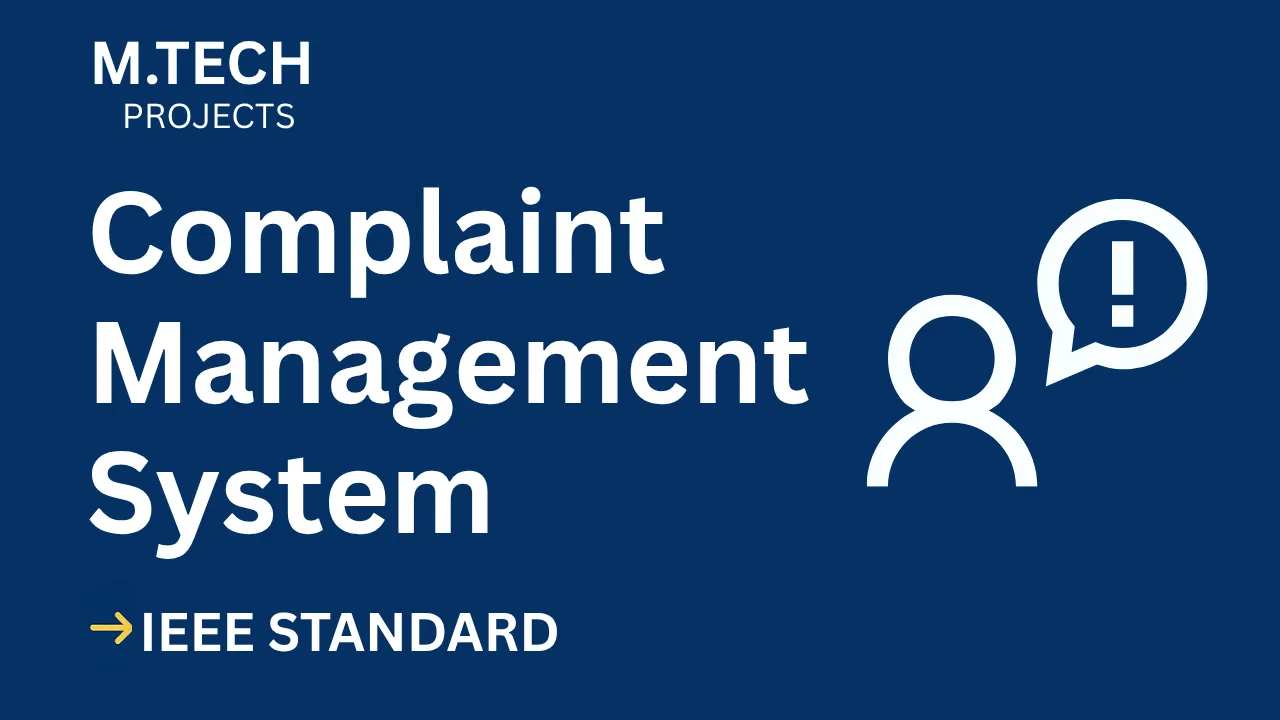 Complaint Management – M.Tech Project Report with IEEE Standard Format thumbnail