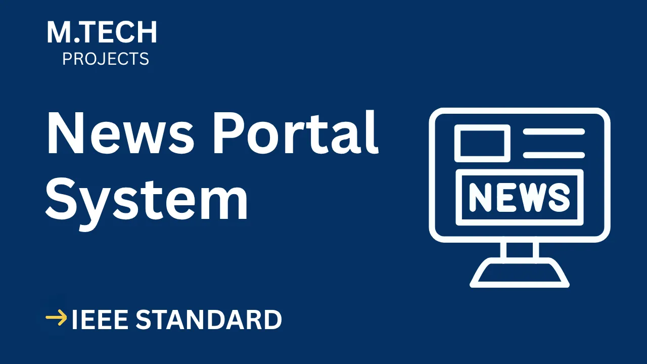 News Portal – M.Tech Project Report with IEEE Standard Format thumbnail