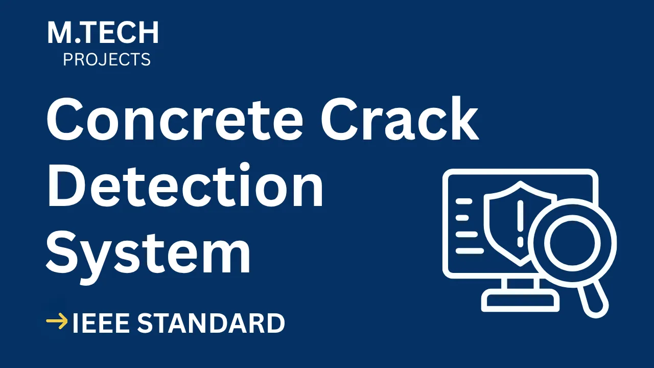Concrete Crack Detection M.Tech Project Report (IEEE, Code, Diagrams) thumbnail