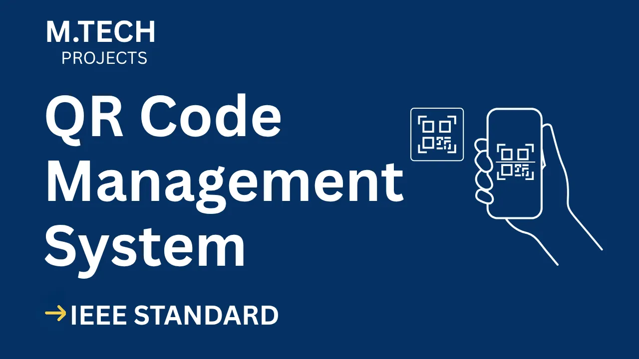 QR Code Management – M.Tech Project Report with IEEE Standard Format thumbnail