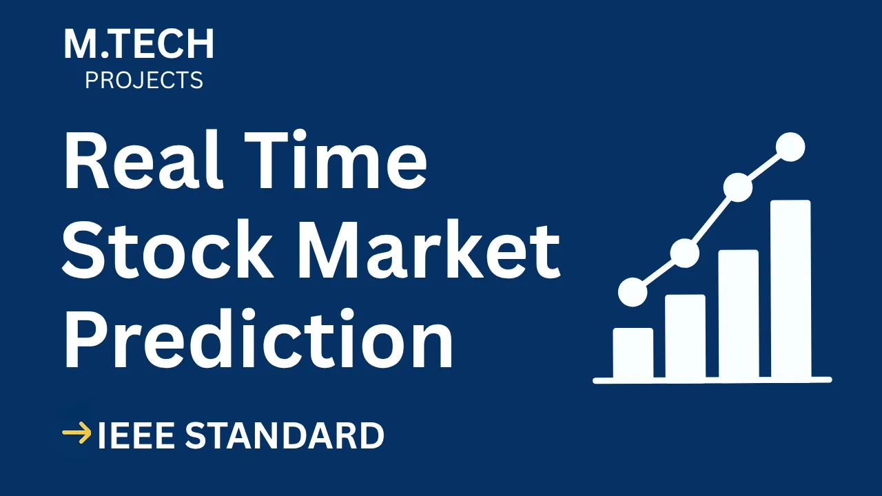 Real-Time Stock Market Prediction M.Tech Project – IEEE Report & Code thumbnail