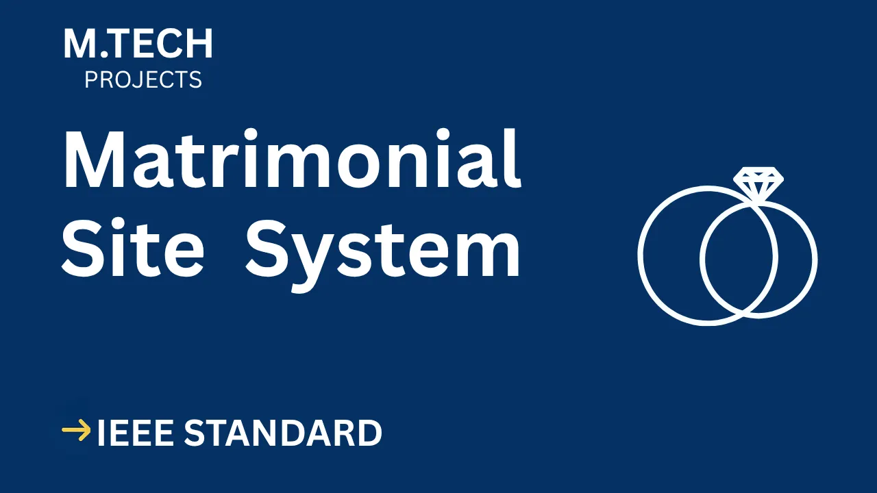 Matrimonial Site – M.Tech Project Report with IEEE Standard Format thumbnail
