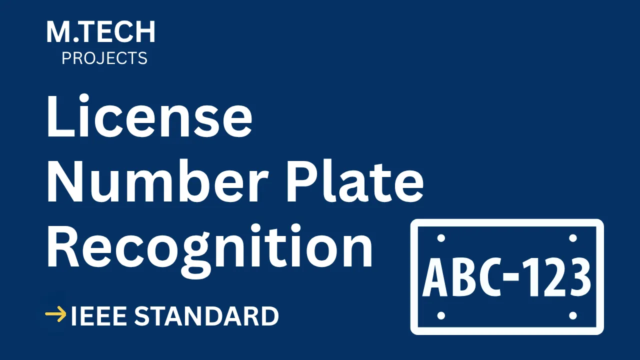 License Number Plate Recognition – M.Tech Project Report with IEEE Standard Format thumbnail