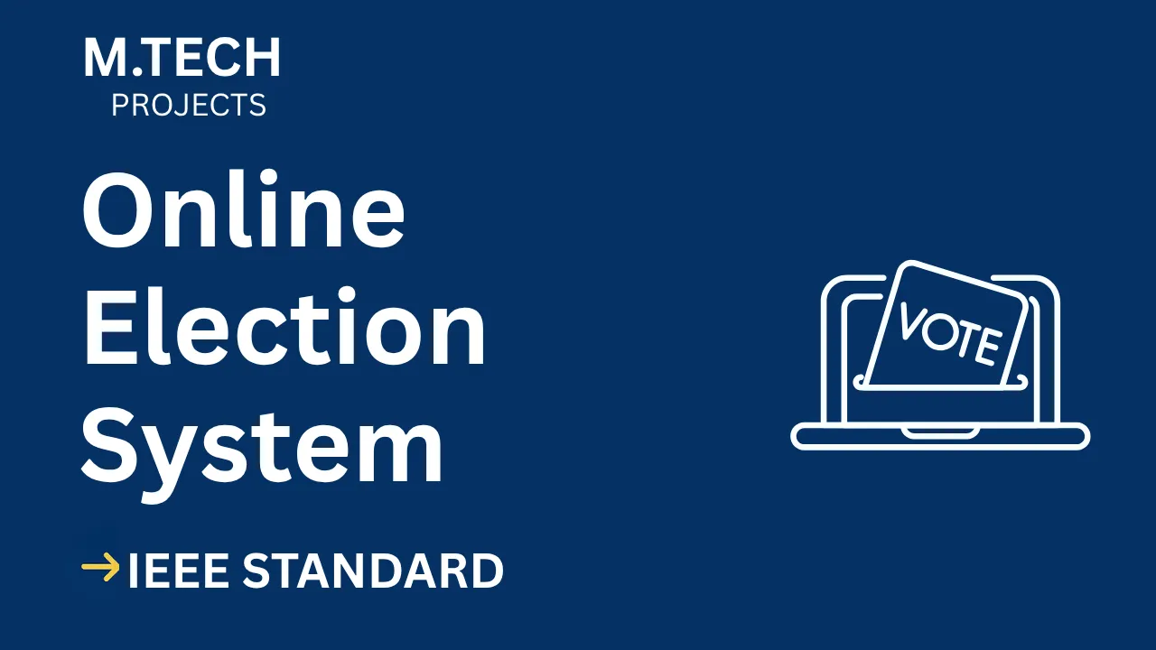 Download Online Election System M.Tech Project Report (IEEE) + Code thumbnail