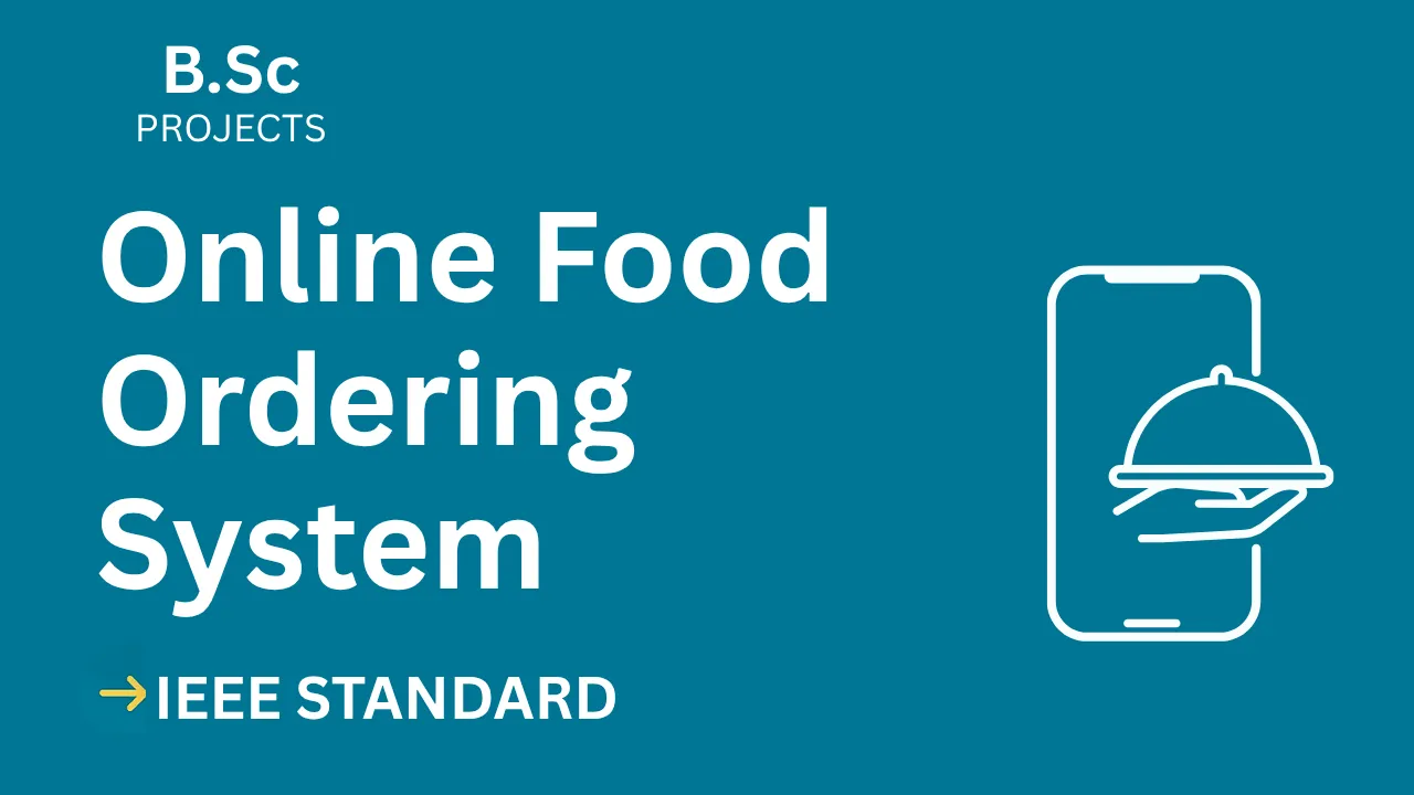Online Food Ordering – B.Sc Project Report with IEEE Standard Format thumbnail