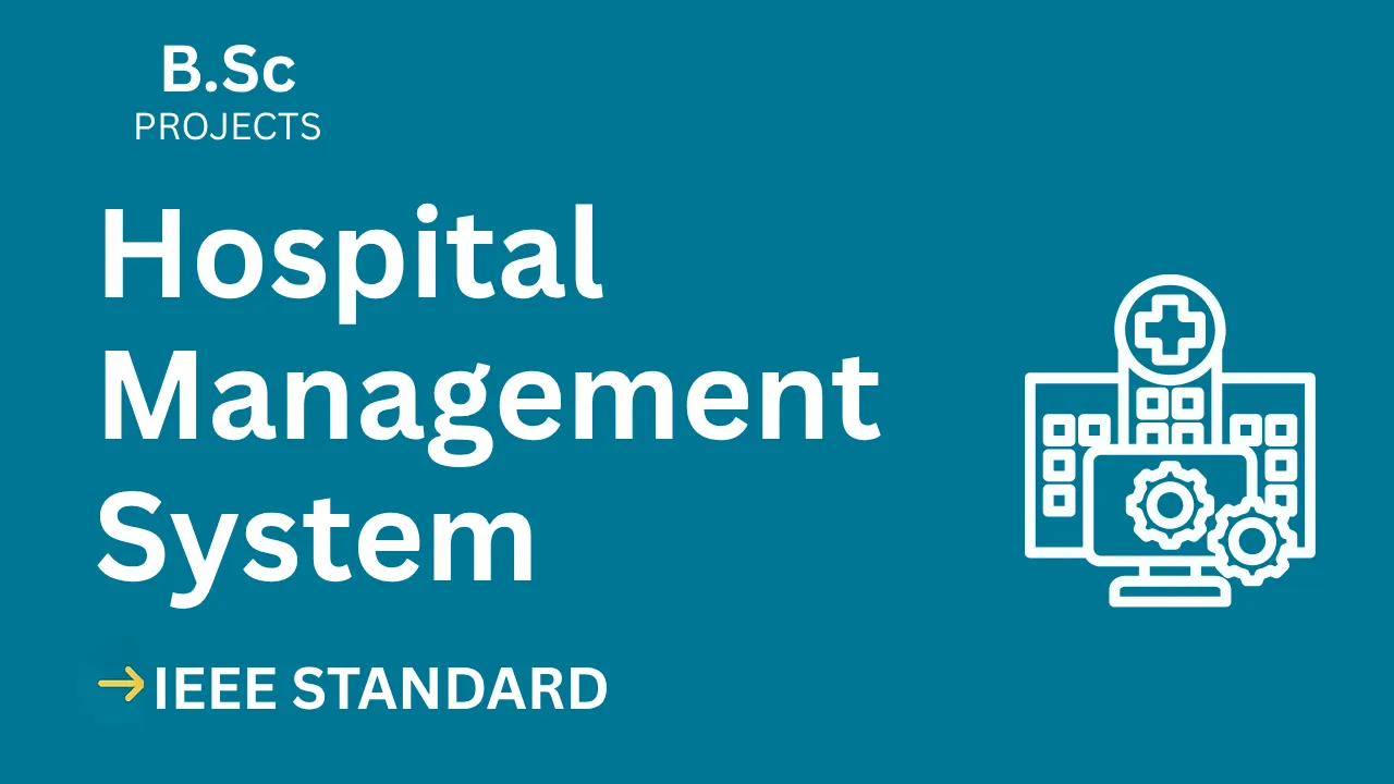 Hospital Management B.Sc Project Report (IEEE) – Source Code & Docs — cover image