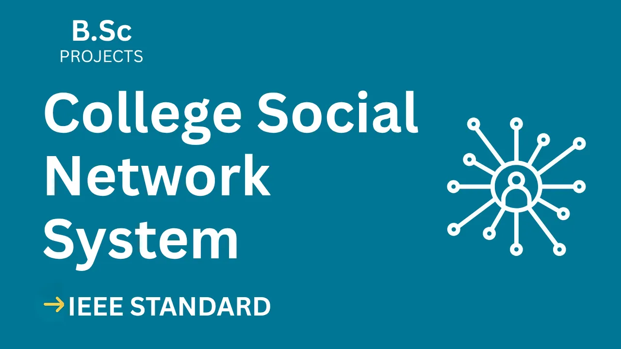 Score High! College Social Network B.Sc Project IEEE Report + Code — cover image