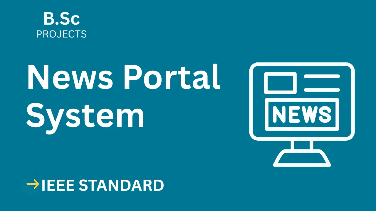 B.Sc News Portal Project Report (IEEE) + Code – Fast Download thumbnail