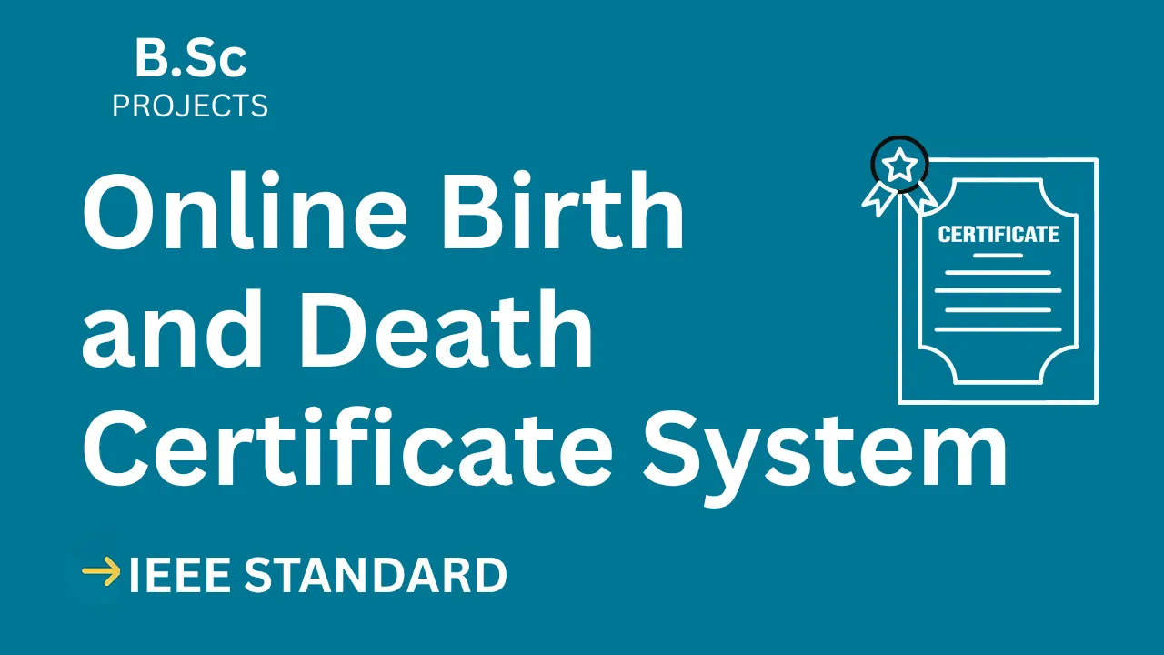 Online Birth and Death Certificate System – B.Sc Project Report with IEEE Standard Format — cover image