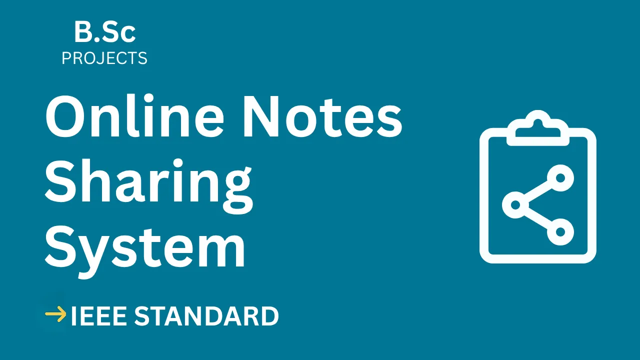Online Notes Sharing System – B.Sc Project Report with IEEE Standard Format thumbnail