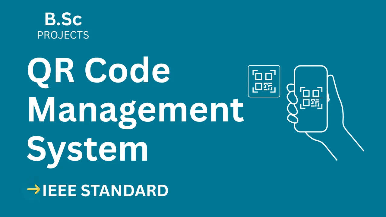 QR Code Management – B.Sc Project Report with IEEE Standard Format — cover image