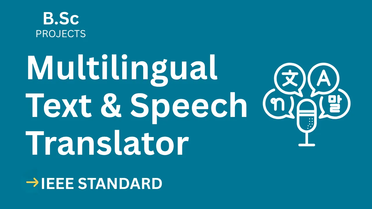 Multilingual Text & Speech Translator B.Sc Project – IEEE Report — cover image