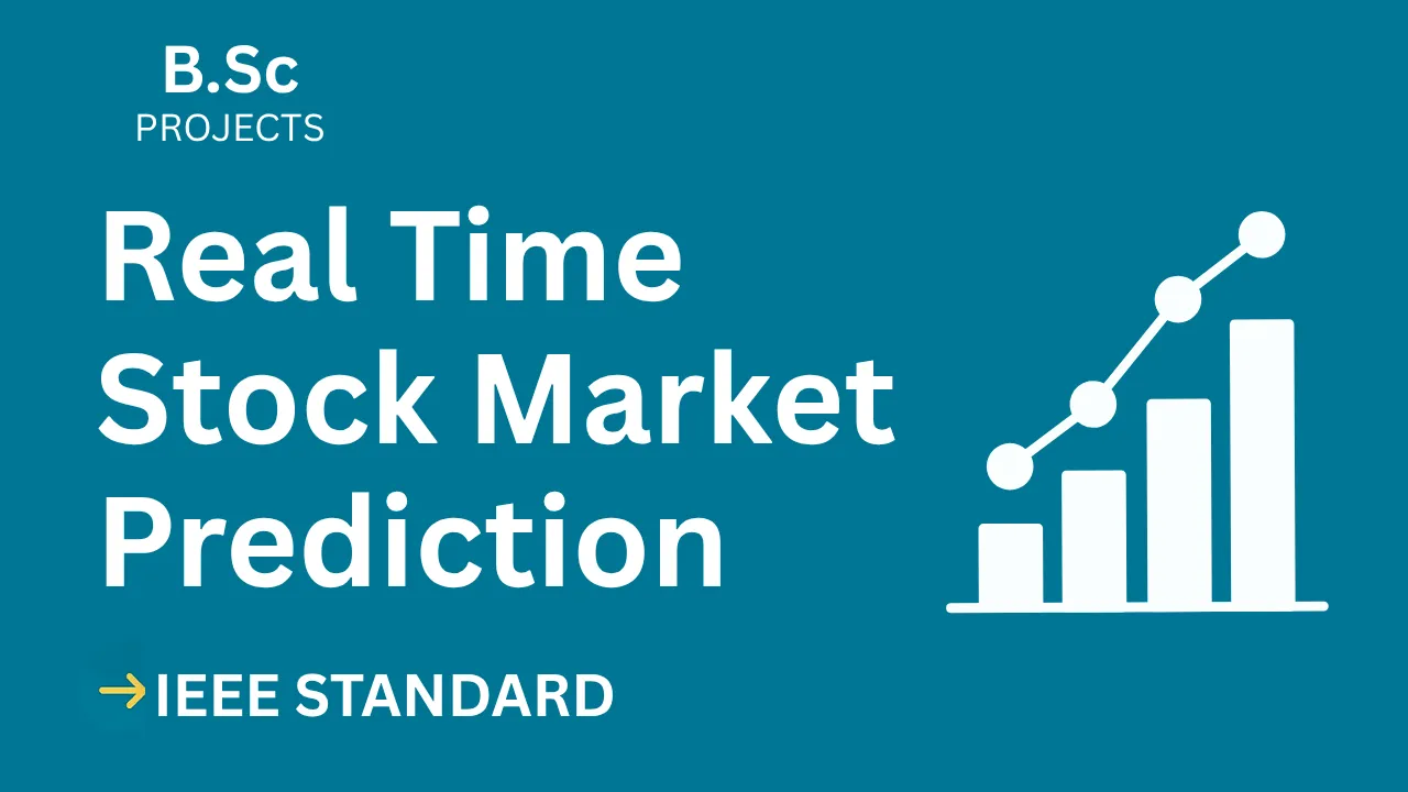 Real-Time Stock Market Prediction B.Sc Project – IEEE, Code & Report thumbnail