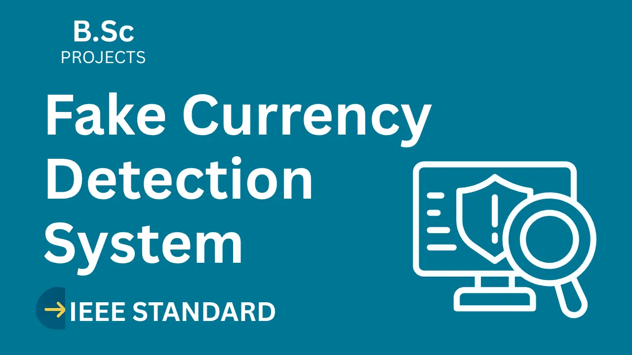 Fake Currency Detection B.Sc Project Report – IEEE Format + Code thumbnail