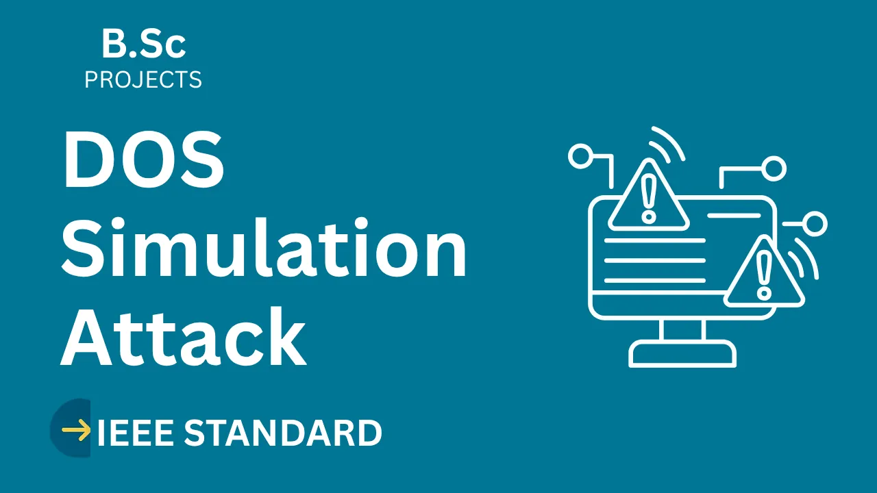 Download B.Sc DoS Attack Project Report (IEEE) + Source Code thumbnail