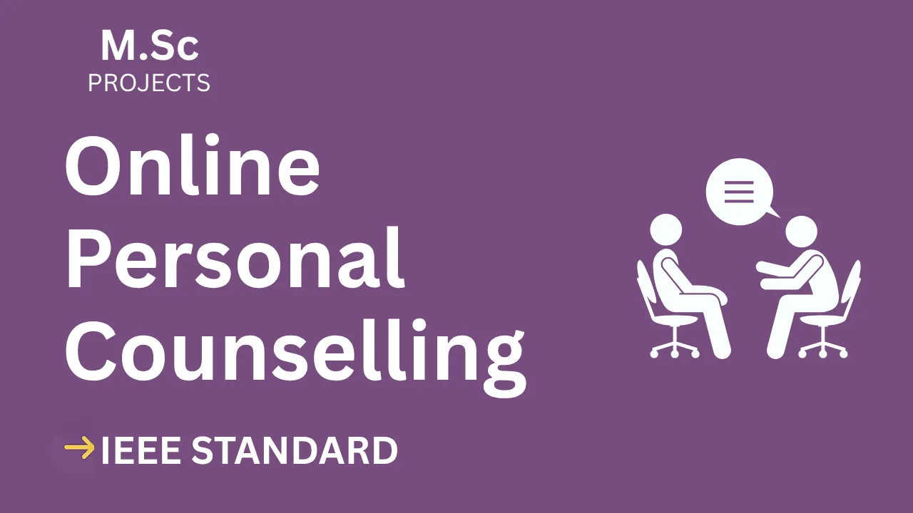 Ace Your Final Year: Online Personal Counselling M.Sc Project (IEEE) — cover image