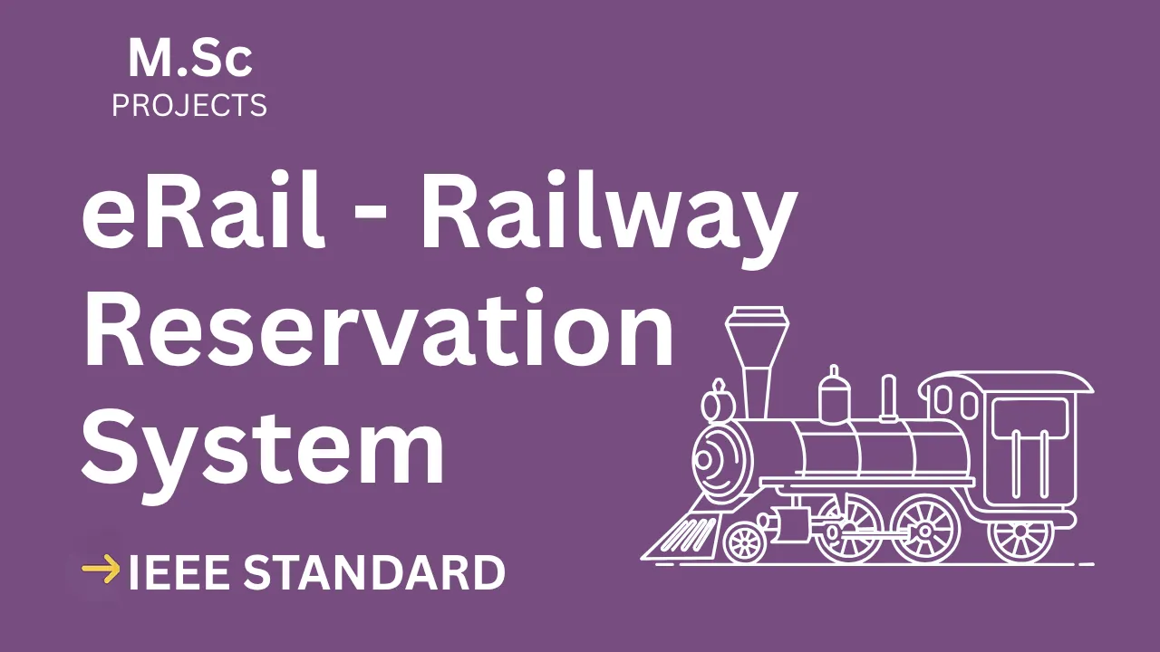 Download eRail Online Railway Reservation System M.Sc Project – IEEE Format thumbnail