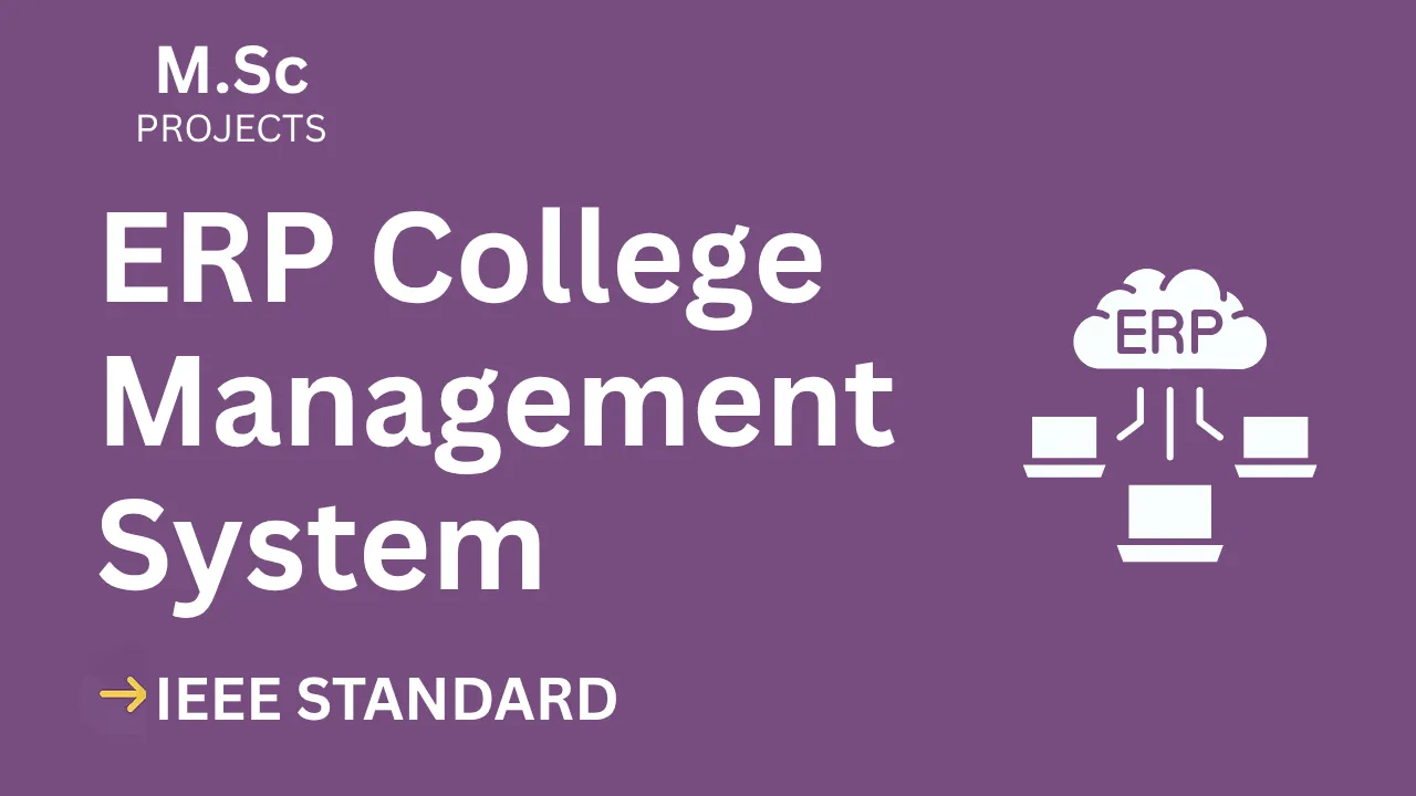 Download ERP College Management M.Sc Project (IEEE) – Score High Fast thumbnail