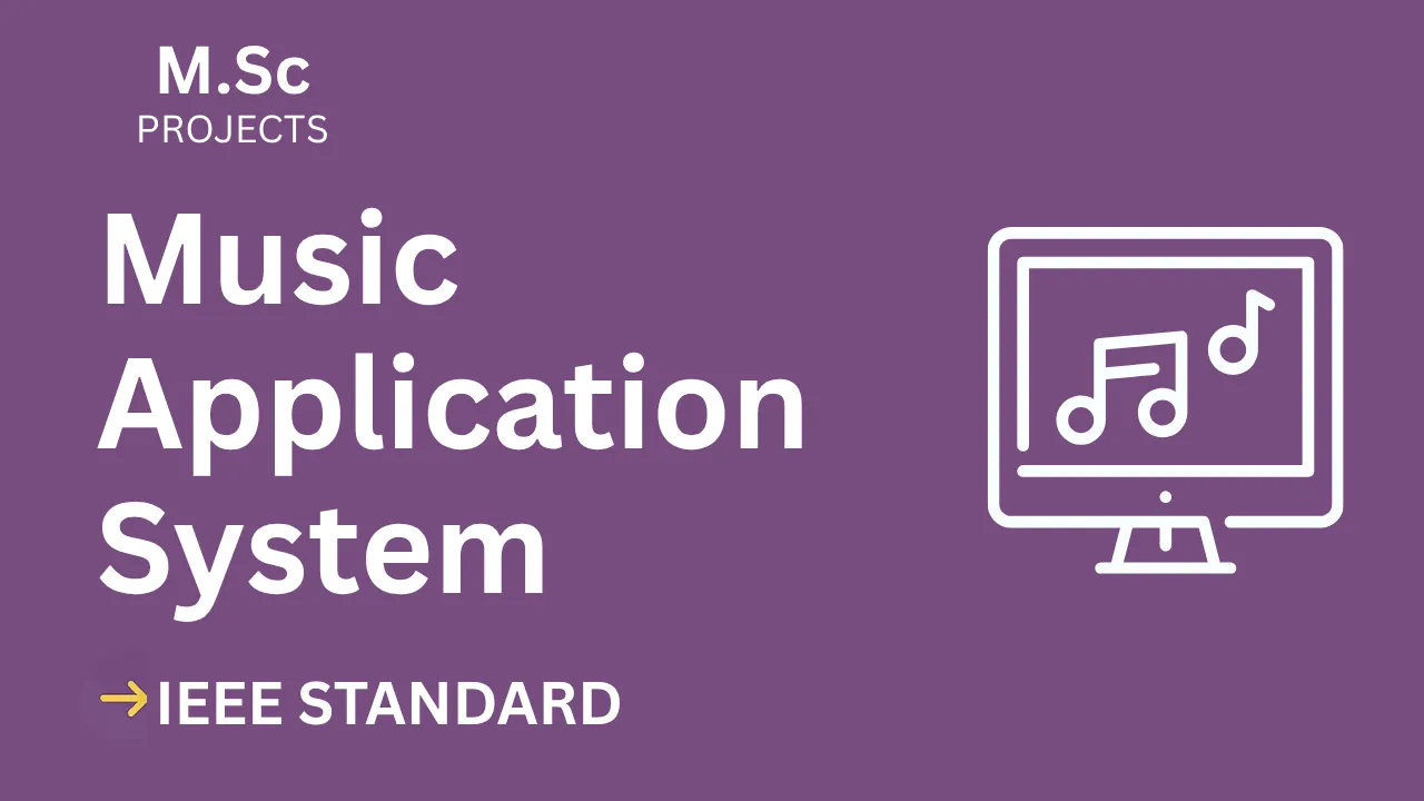 Music Application – M.Sc Project Report with IEEE Standard Format thumbnail