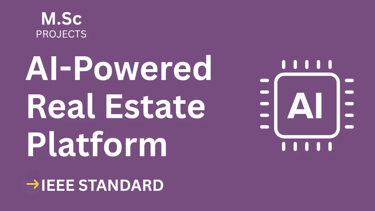Download AI Real Estate Platform Project Report (IEEE, Source Code) thumbnail