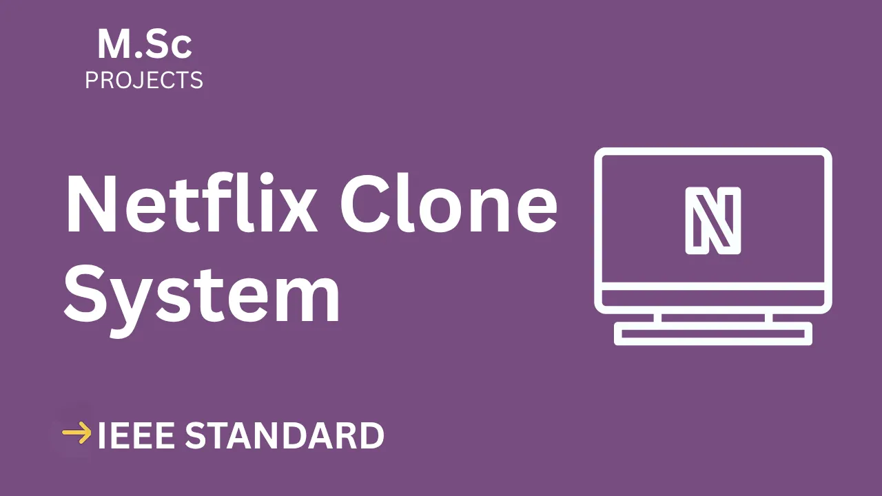 Netflix Clone – M.Sc Project Report with IEEE Standard Format — cover image