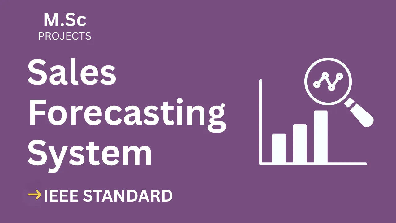 Sales Forecasting M.Sc Project Report – IEEE Format, Source Code thumbnail