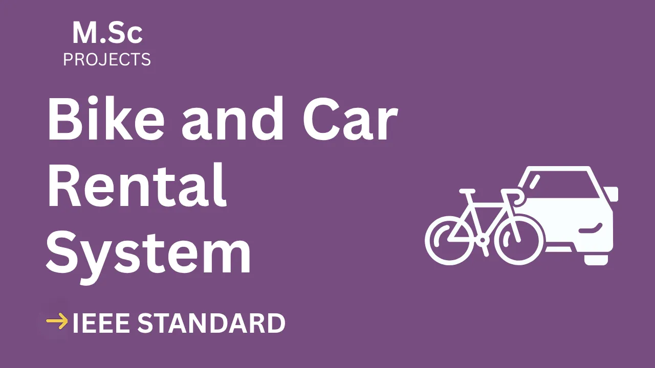 Bike & Car Rental System M.Sc Project Report IEEE + Source Code thumbnail