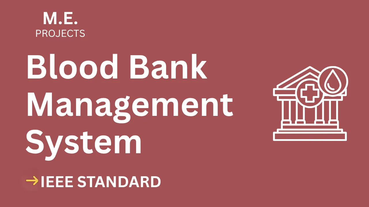 Blood Bank Management ME Project Report IEEE | Source Code PDF thumbnail