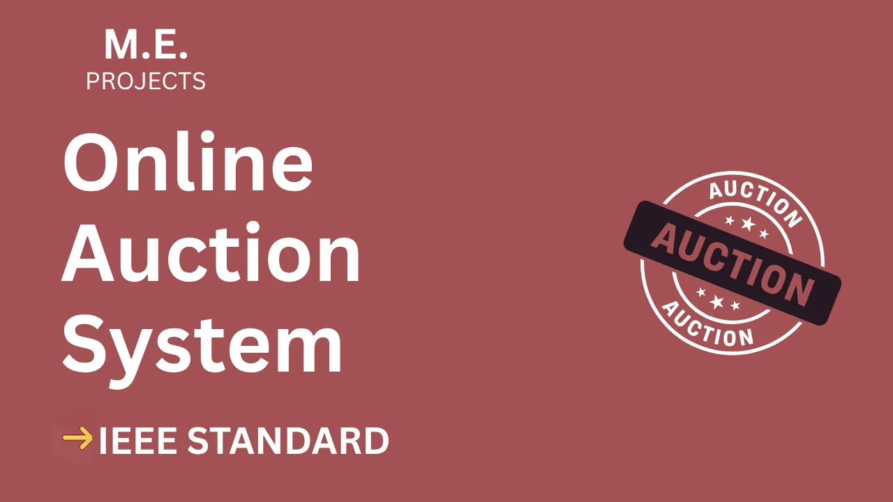 Download Online Auction System ME Project Report (IEEE) – Ace Your Final Year thumbnail