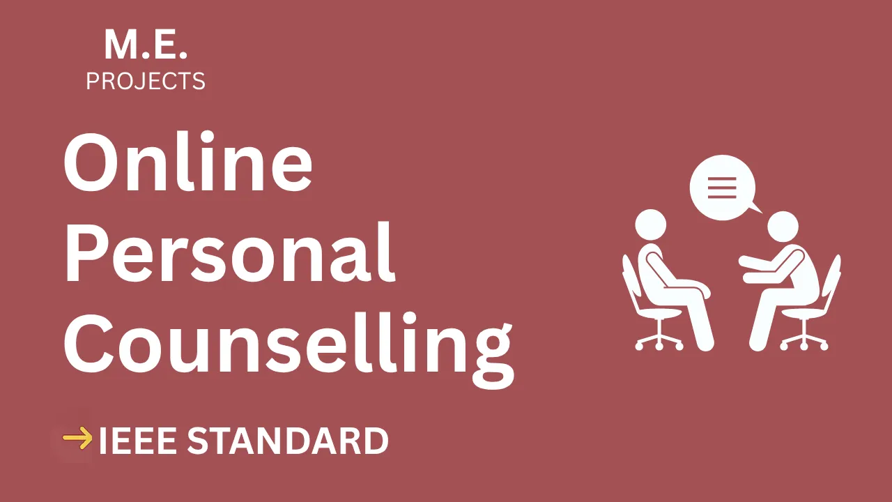 Online Personal Counselling ME Project Report | IEEE Format + Code thumbnail
