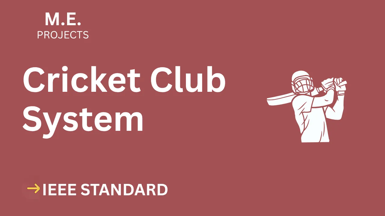 Cricket Club System ME Project Report IEEE Format – Final Year Success thumbnail