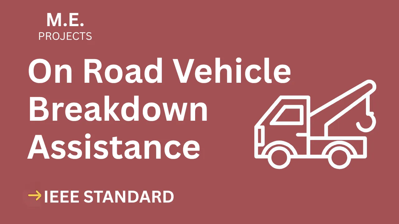 Ace Your Final Year: On Road Vehicle Breakdown Assistance Finder Project (IEEE) thumbnail